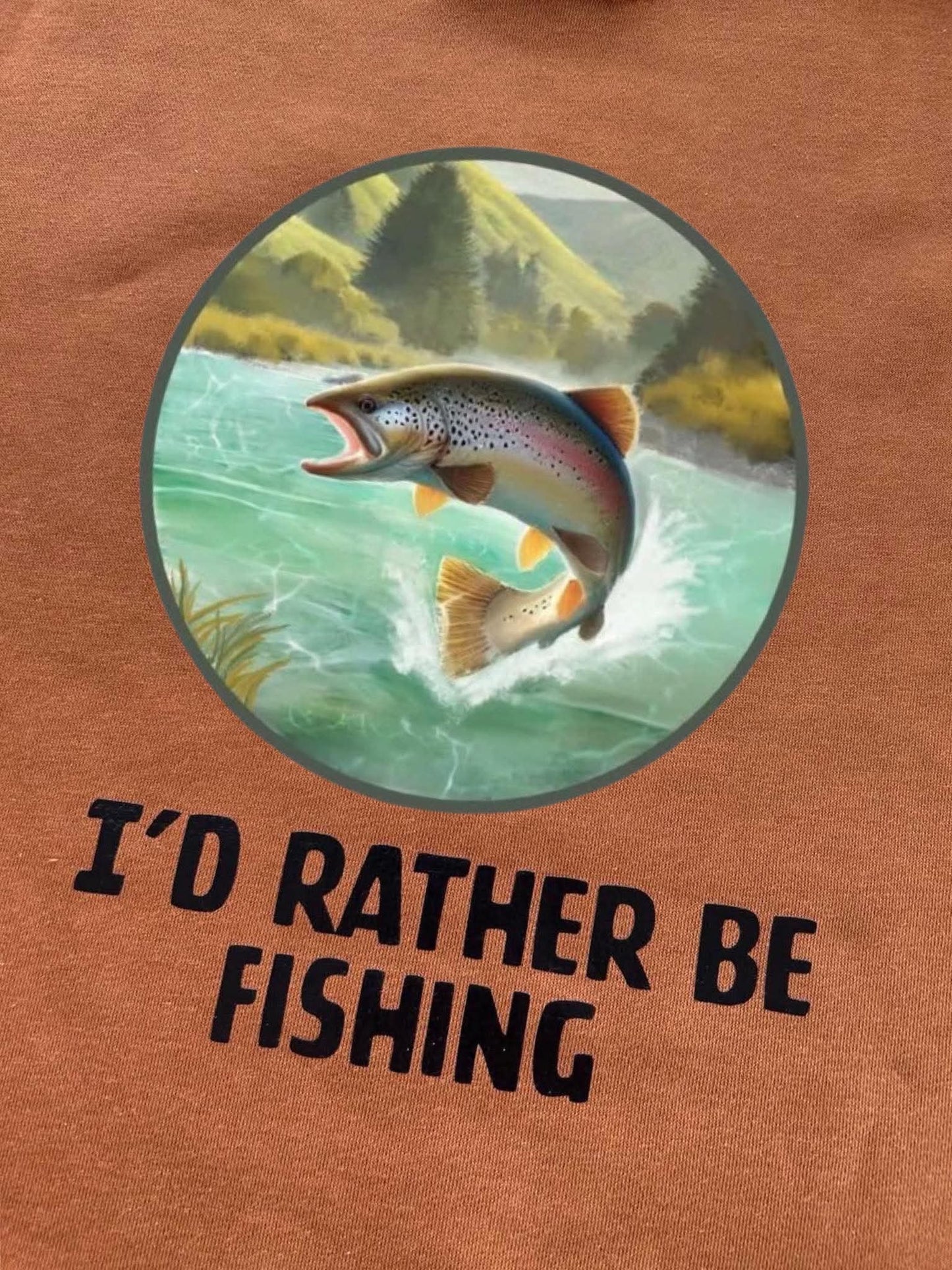 I'd Rather Be Fishing Hoodie - Adults