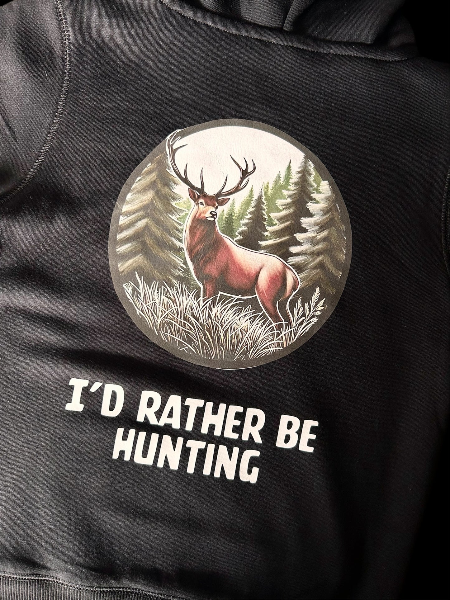 I'd Rather Be Hunting Hoodie - Adults